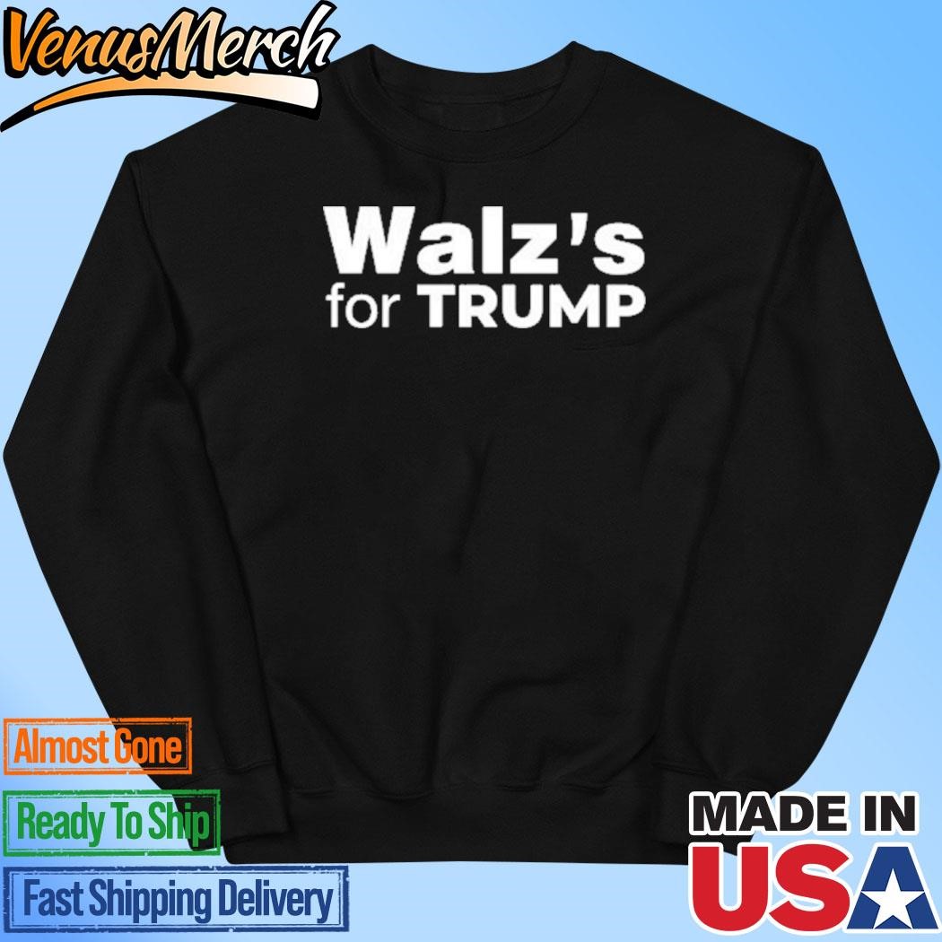 Official Walz’s For Trump Sweatshirt