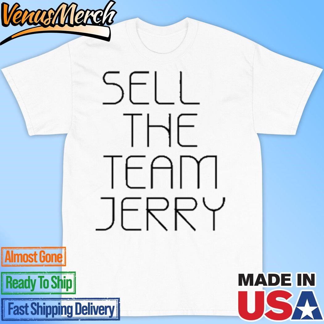 Official White Sox Sell The Team Jerry Shirt