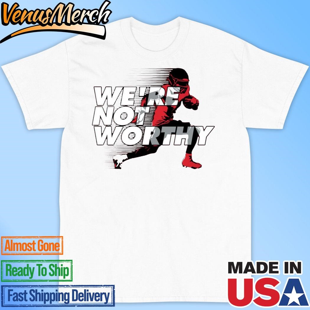 Official Xavier Worthy We’re Not Worthy Shirt