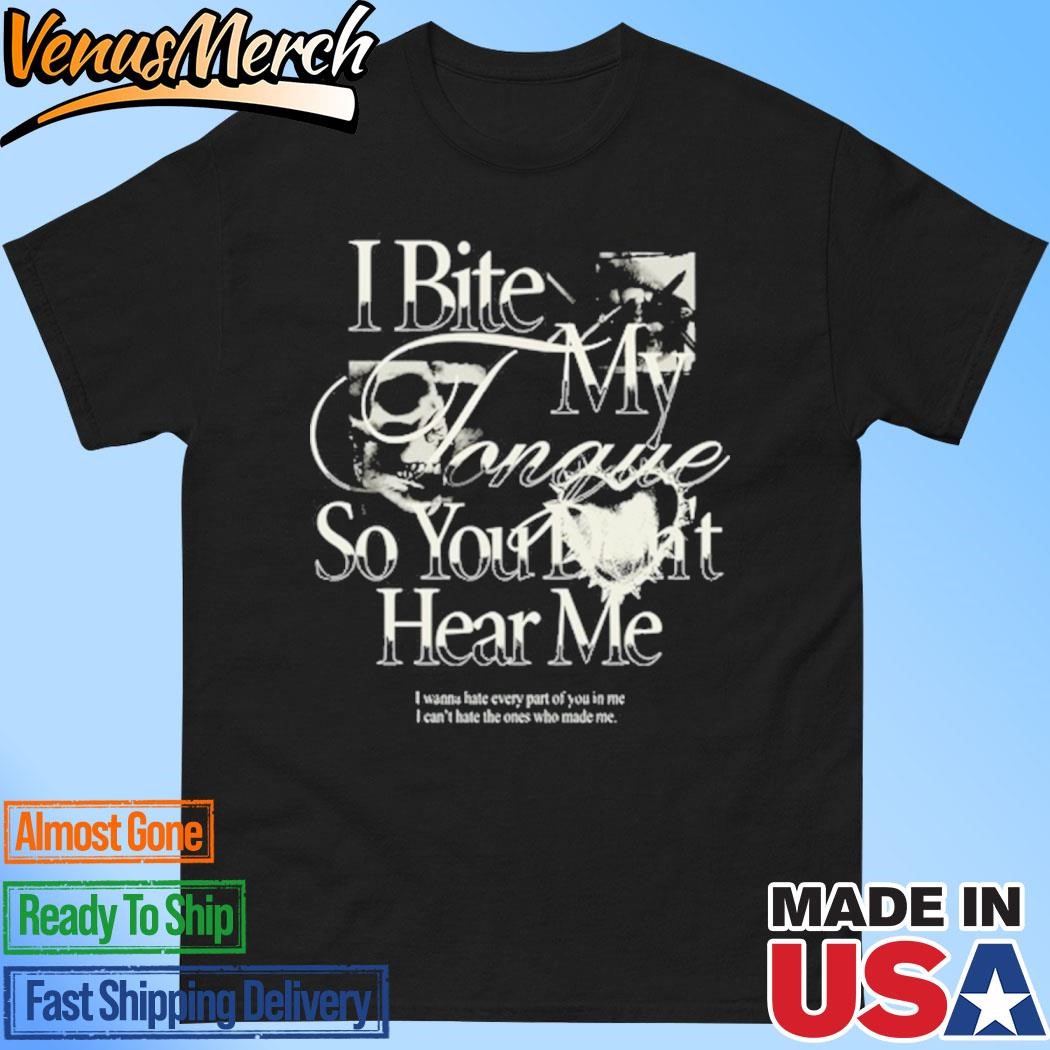 Official You Me At Six I Bite My Tongue So You Don't Hear Me Shirt