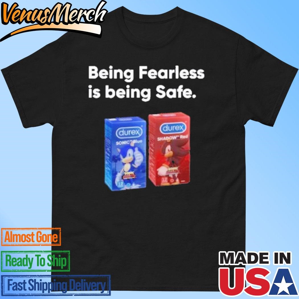 Official Being Fearless Is Being Safe T-Shirt