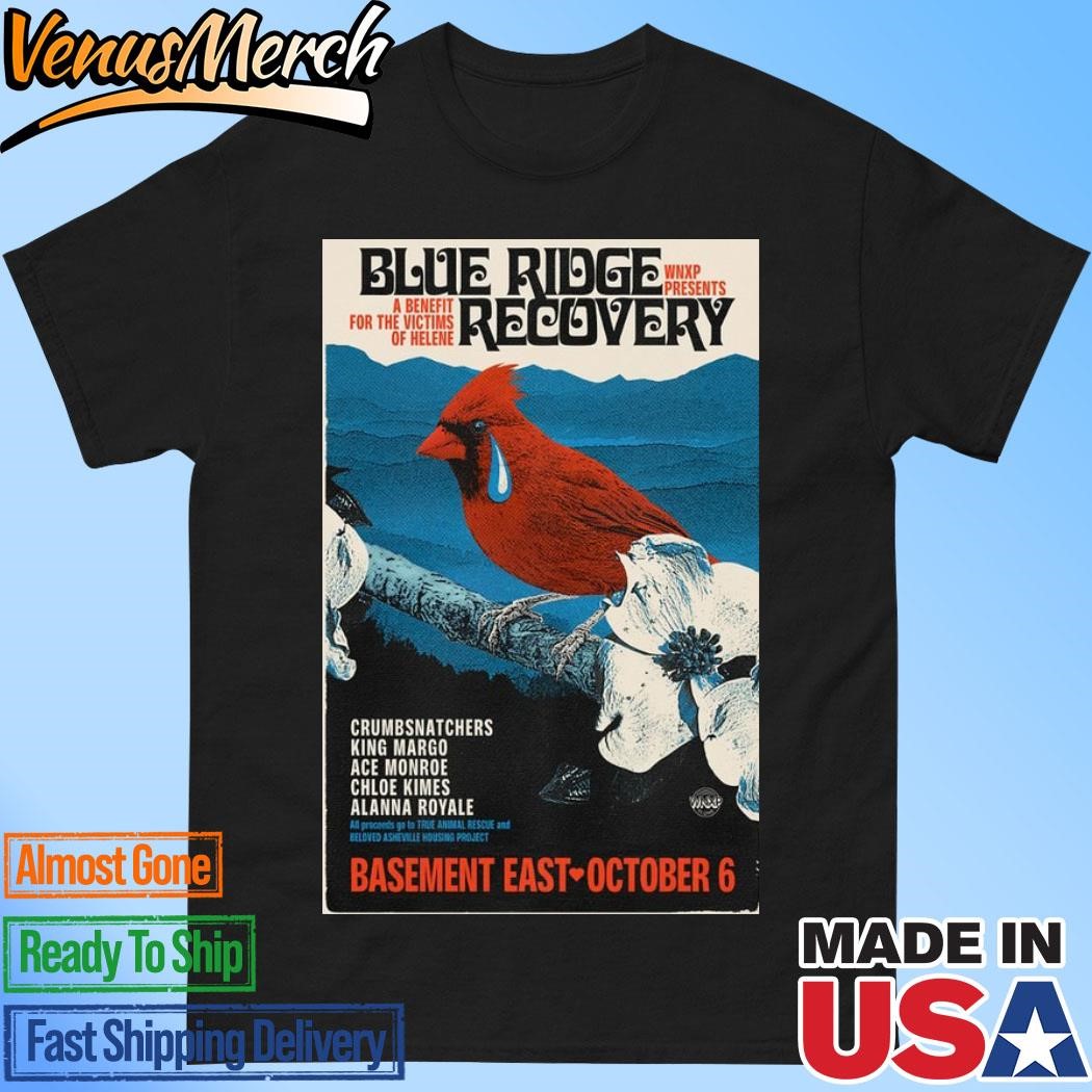 Blue Ridge Recovery Oct 6 2024 The Basement East, Nashville, TN Poster Shirt