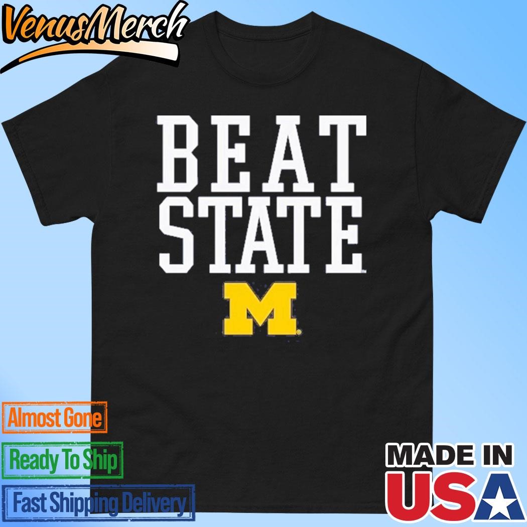 Official Michigan Wolverines Beat State Rally Call T-Shirt