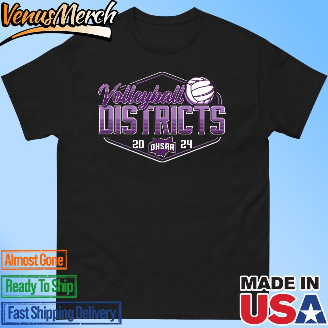 Official 2024 OHSAA Volleyball Districts T-Shirt