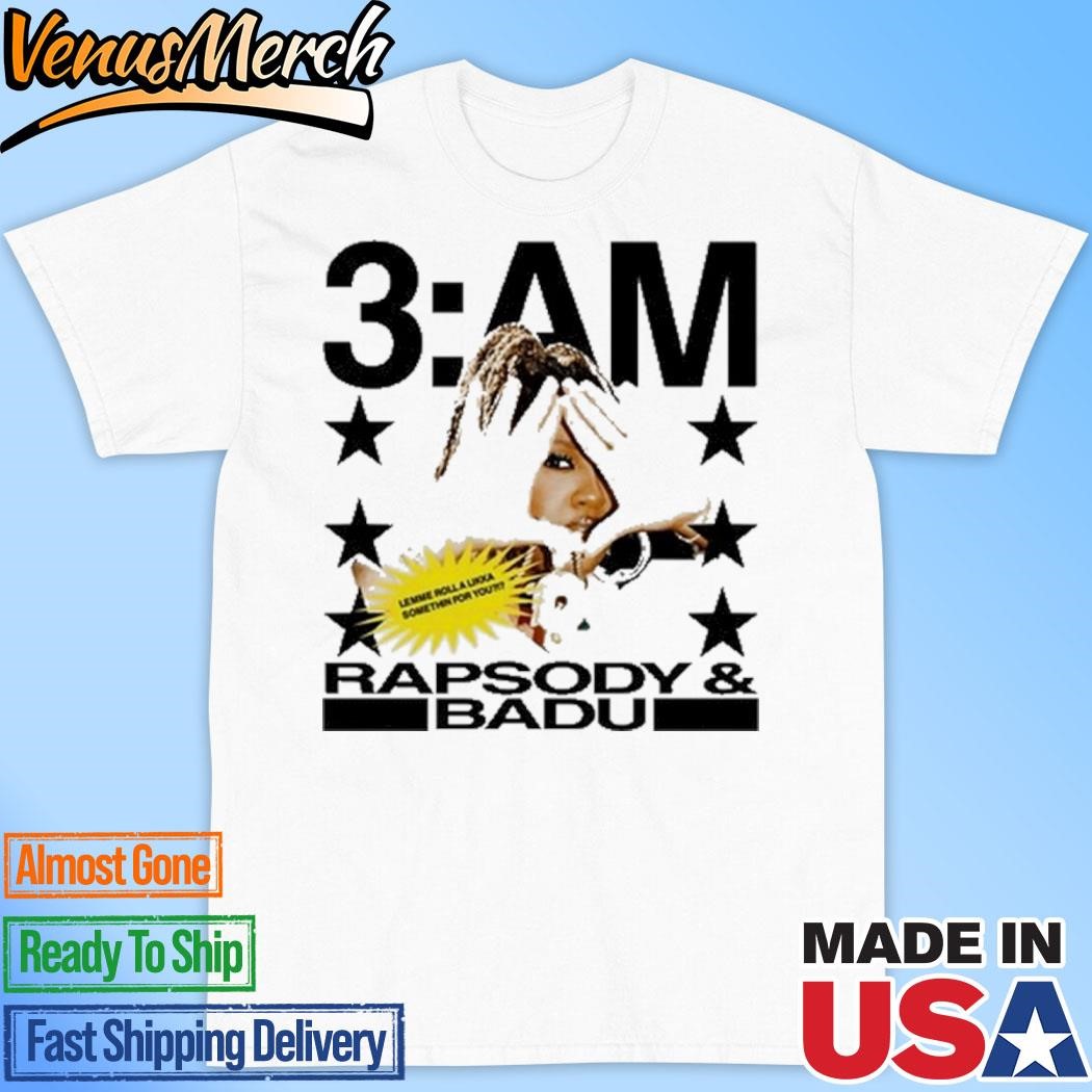 Official 3Am Rapsody & Badu Shirt