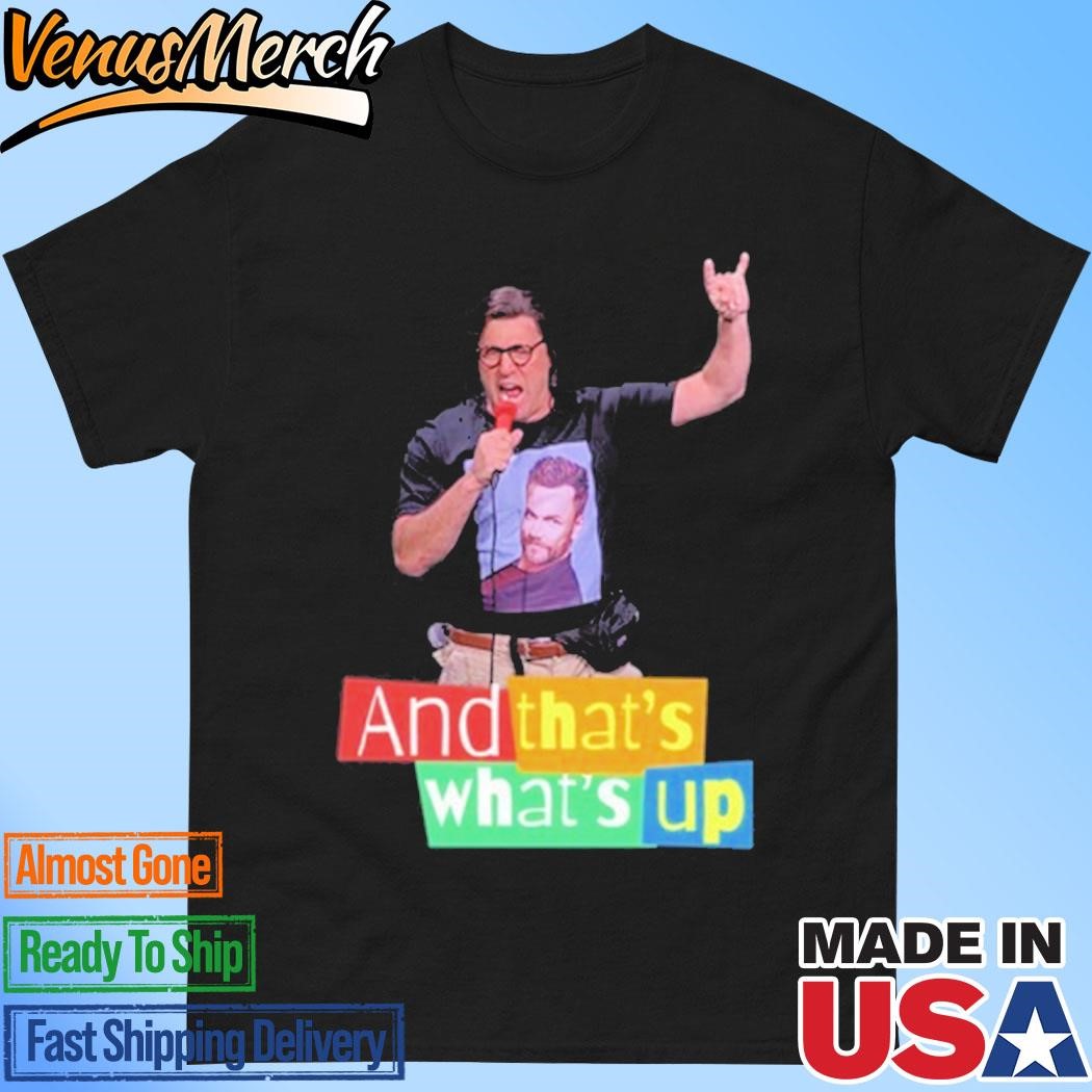 Official Adam Ray And That'S What'S Up Shirt