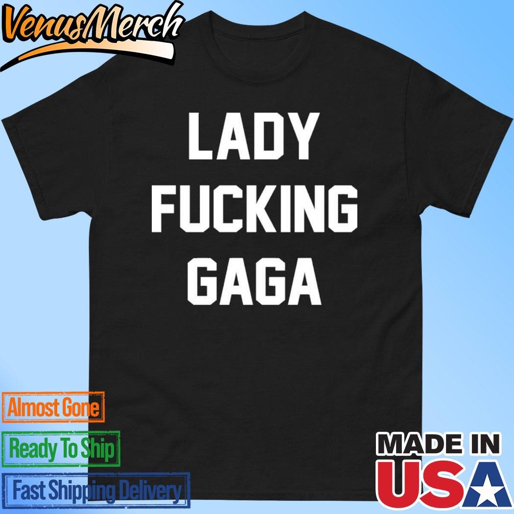 Official Addison Rae Lady Fcking Gaga Shirt