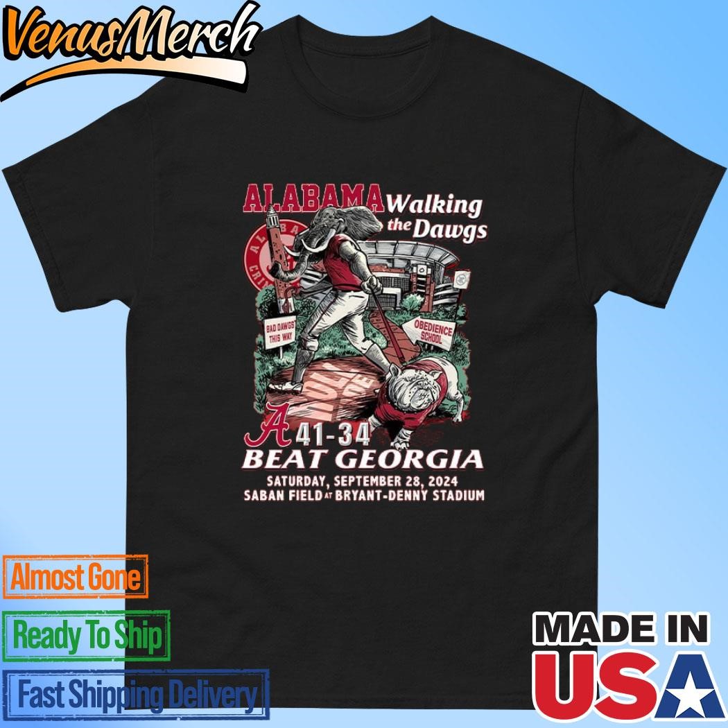 Official Alabama Walking The Dawgs Beat Georgia 41-34 2024 T-shirt