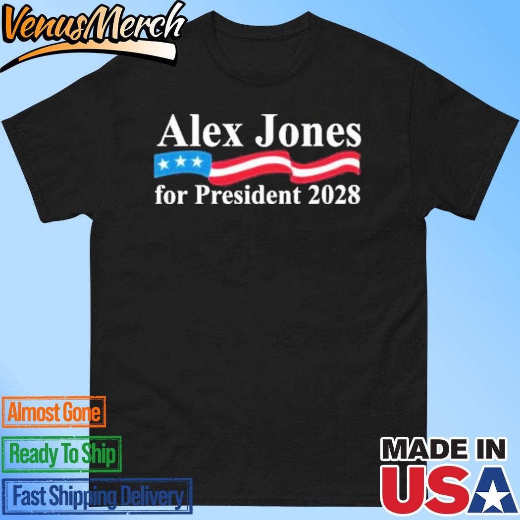 Official Alex Jones For President 2028 T-Shirt