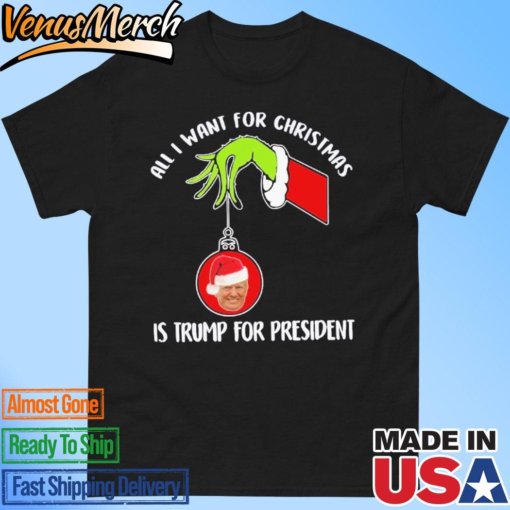 Official All I Want For Christmas Is Trump For President 2024 Shirt