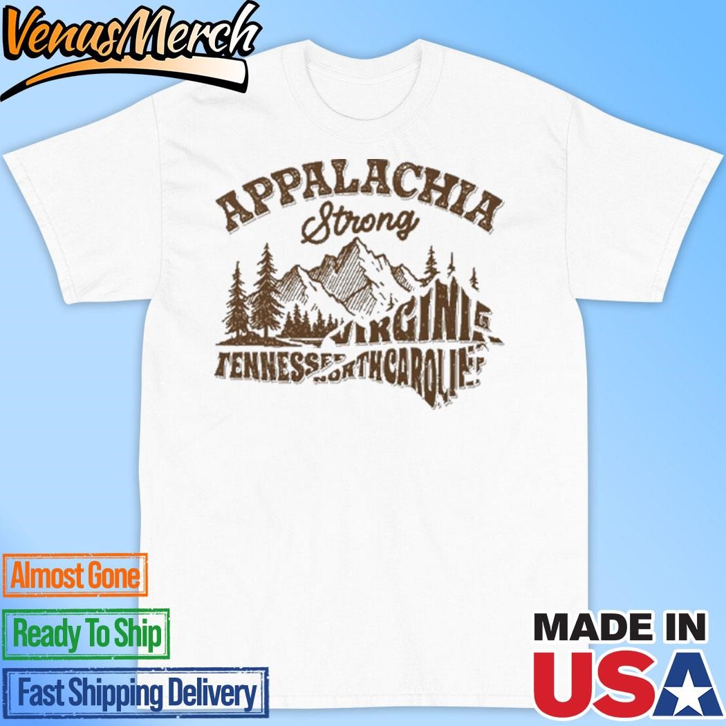 Official Appalachia Strong Virginia Tennessee North Carolina Shirt