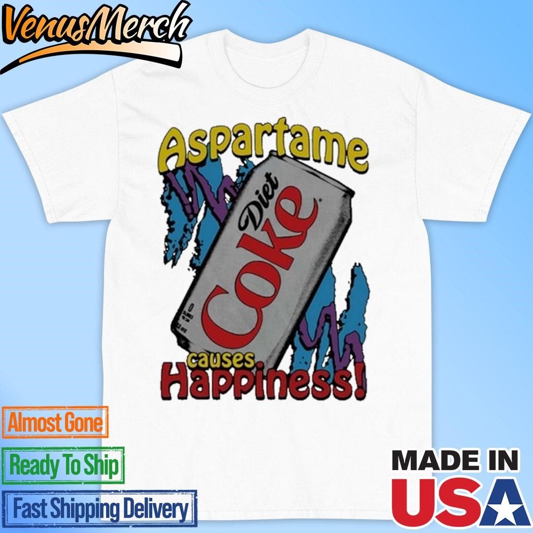 Official Aspartame Causes Happiness T-Shirt