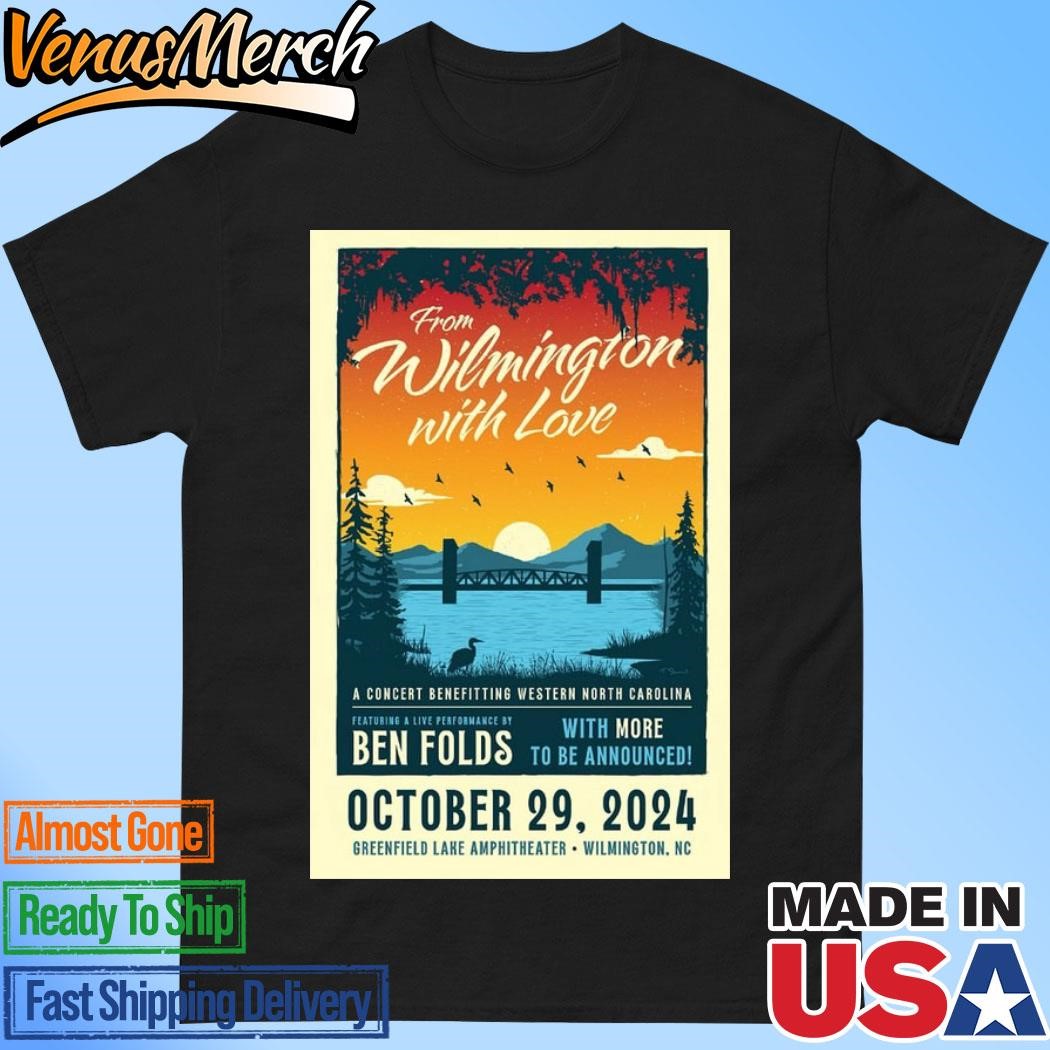 Official Ben Folds From Wilmington, With Love Oct 29 2024 Greenfield Lake Amphitheater, Wilmington NC Concert Poster Event Shirt