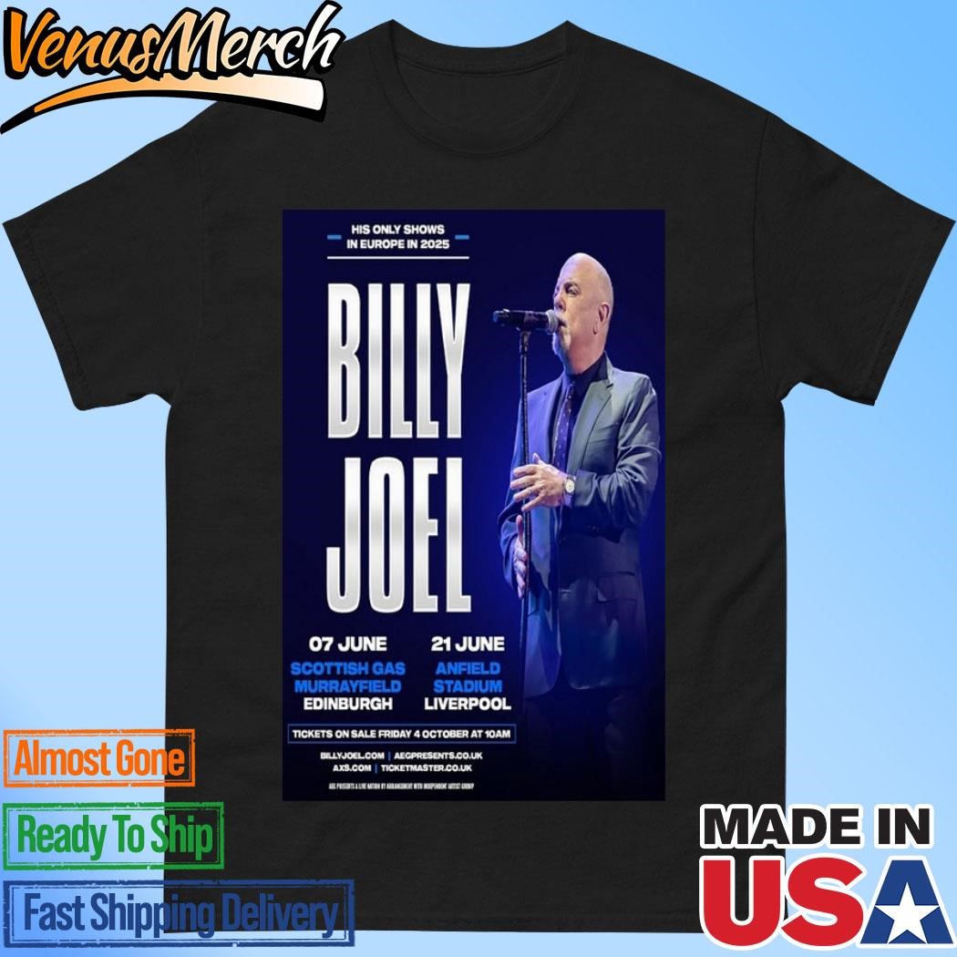 Official Billy Joel His Only Shows In Europe In June 7-21 2024 Poster Shirt