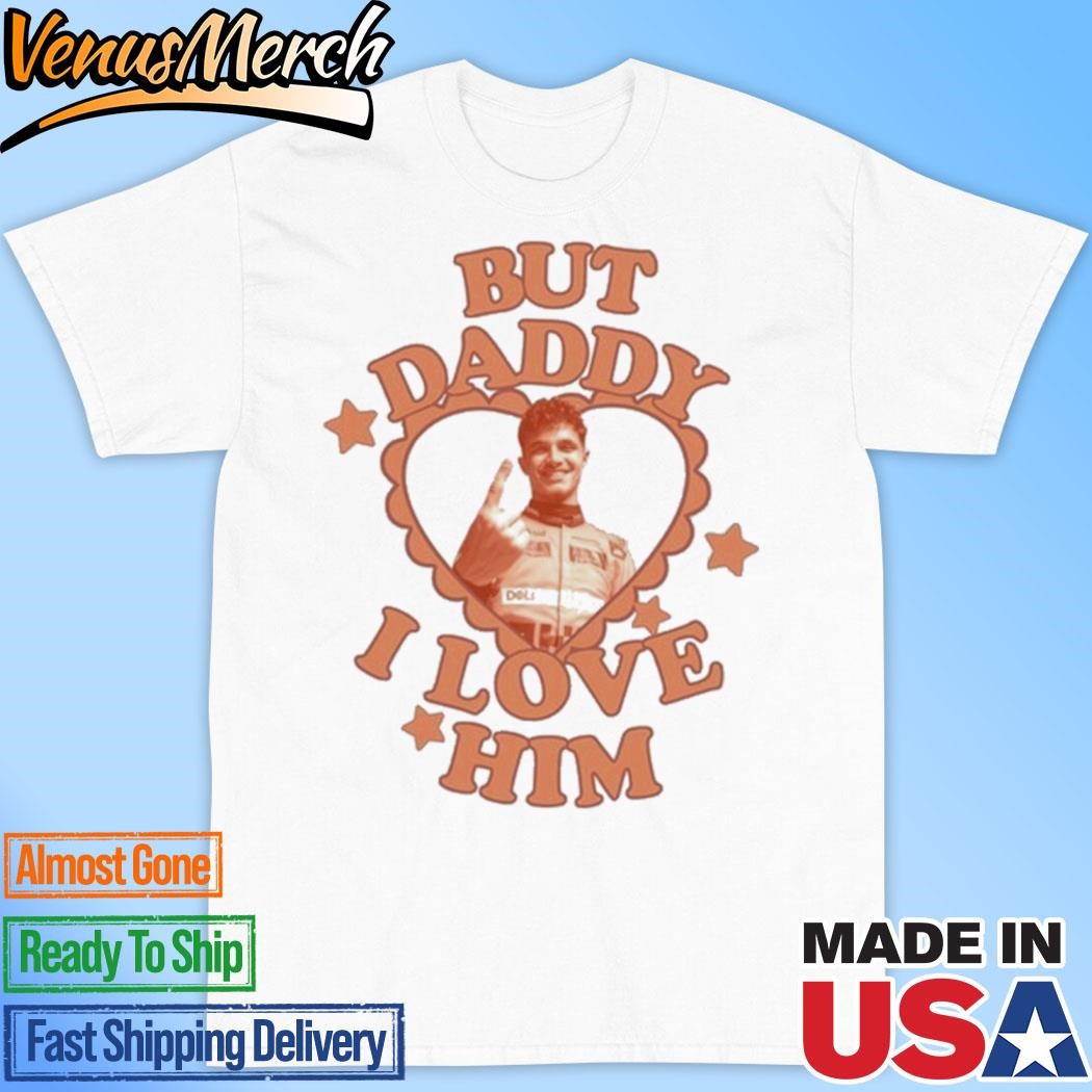 Official But Daddy I Love Him Lando Norris T-Shirt