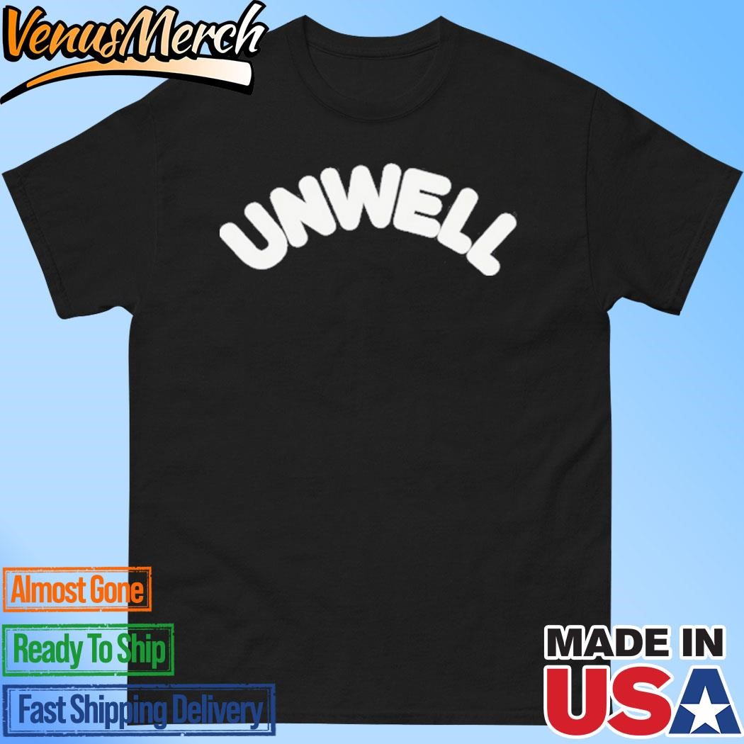 Official Call Her Daddy Unwell Shirt