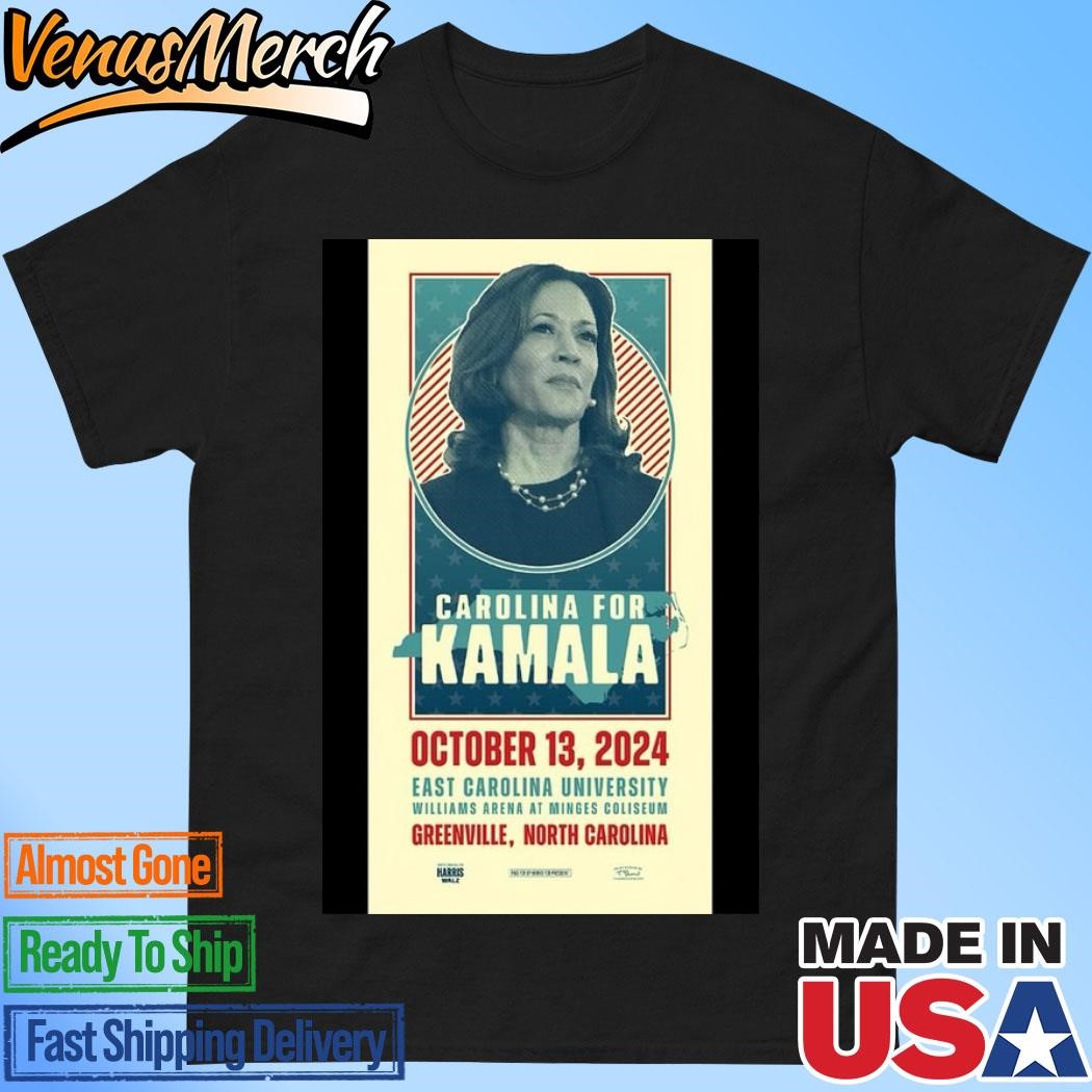 Official Carolina For Kamala Harris Oct 13 2024 In Greenville NC Poster Shirt