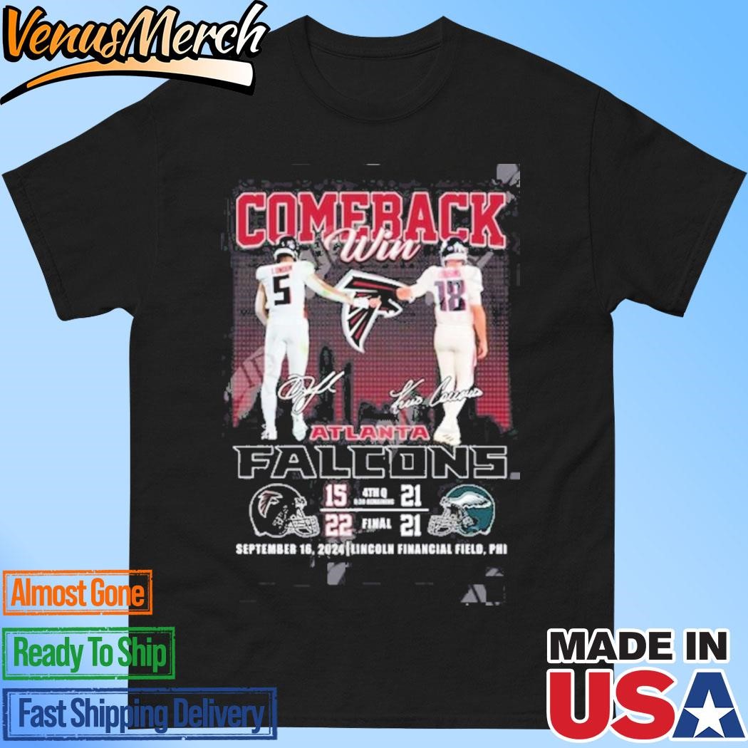 Official Comeback Win Atlanta Falcons September 16, 2024 Lincoln Financial Field, Phi T-Shirt