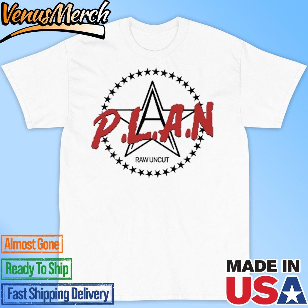 Official Complex Plan A Raw Uncut Limited 2024 Shirt