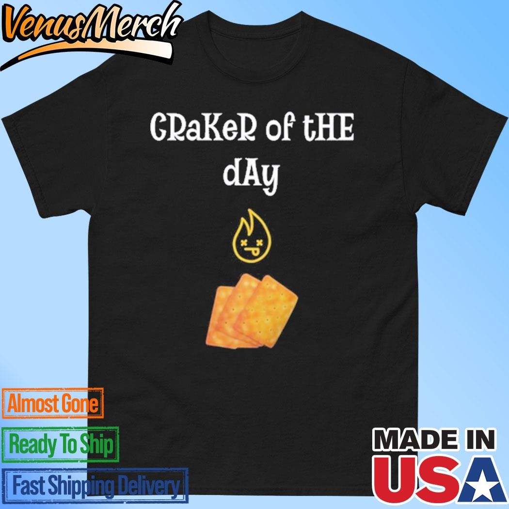 Official Craker Of The Day Shirt