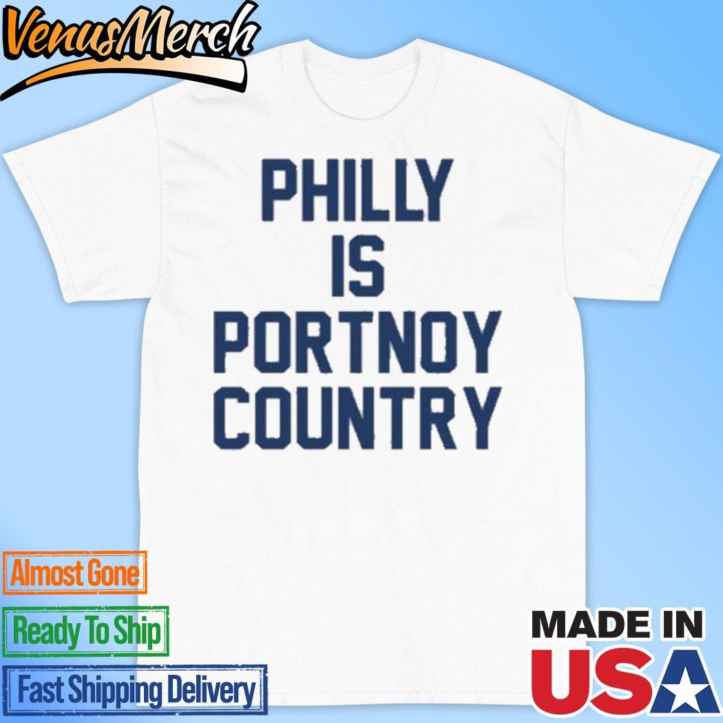 Official Dave Portnoy Philly Is Portnoy Country Shirt