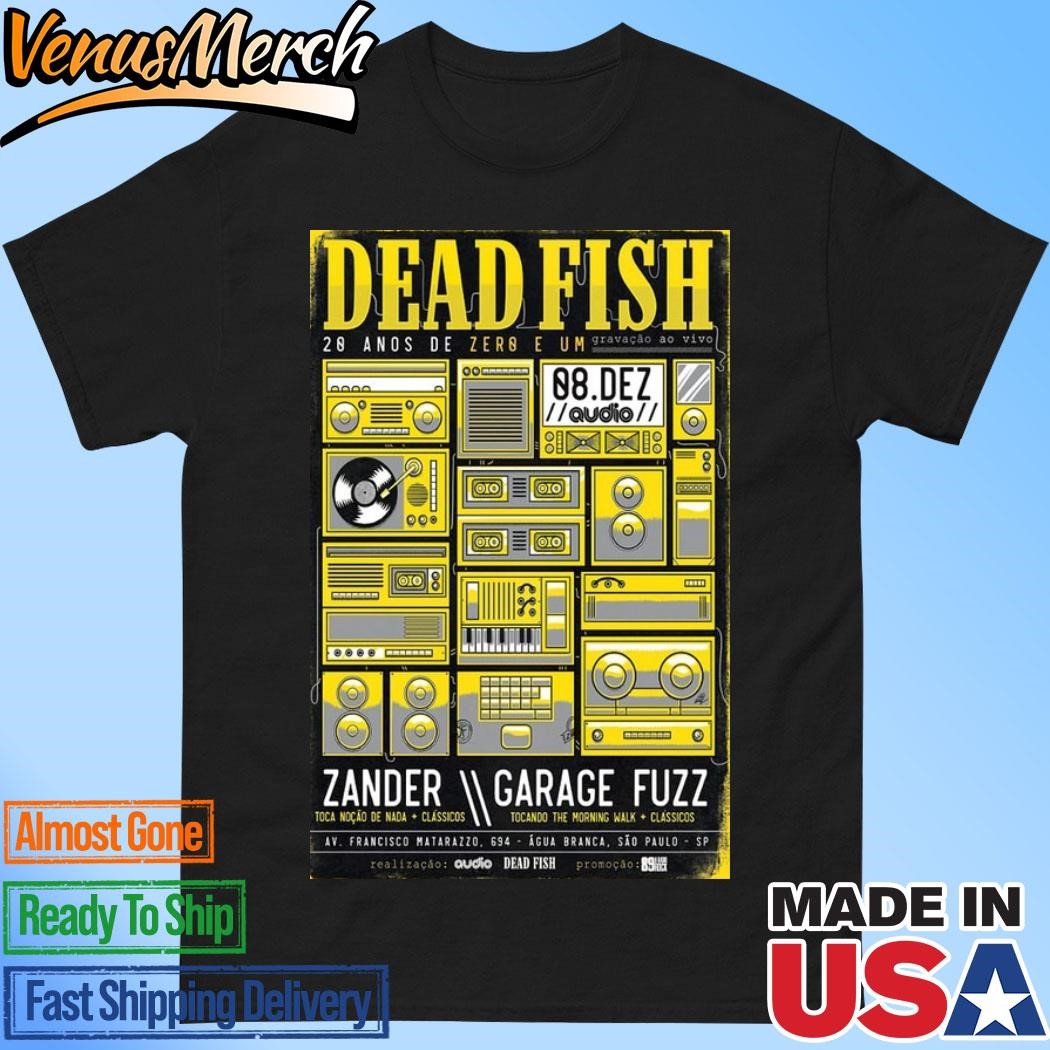 Official Dead Fish Audio Club In São Paulo Brazil Dec 8 2024 Tour Poster Shirt