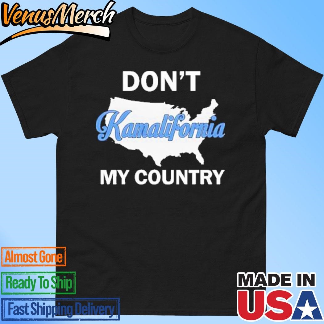 Official Don’t Kamalifornia My Country T-Shirt