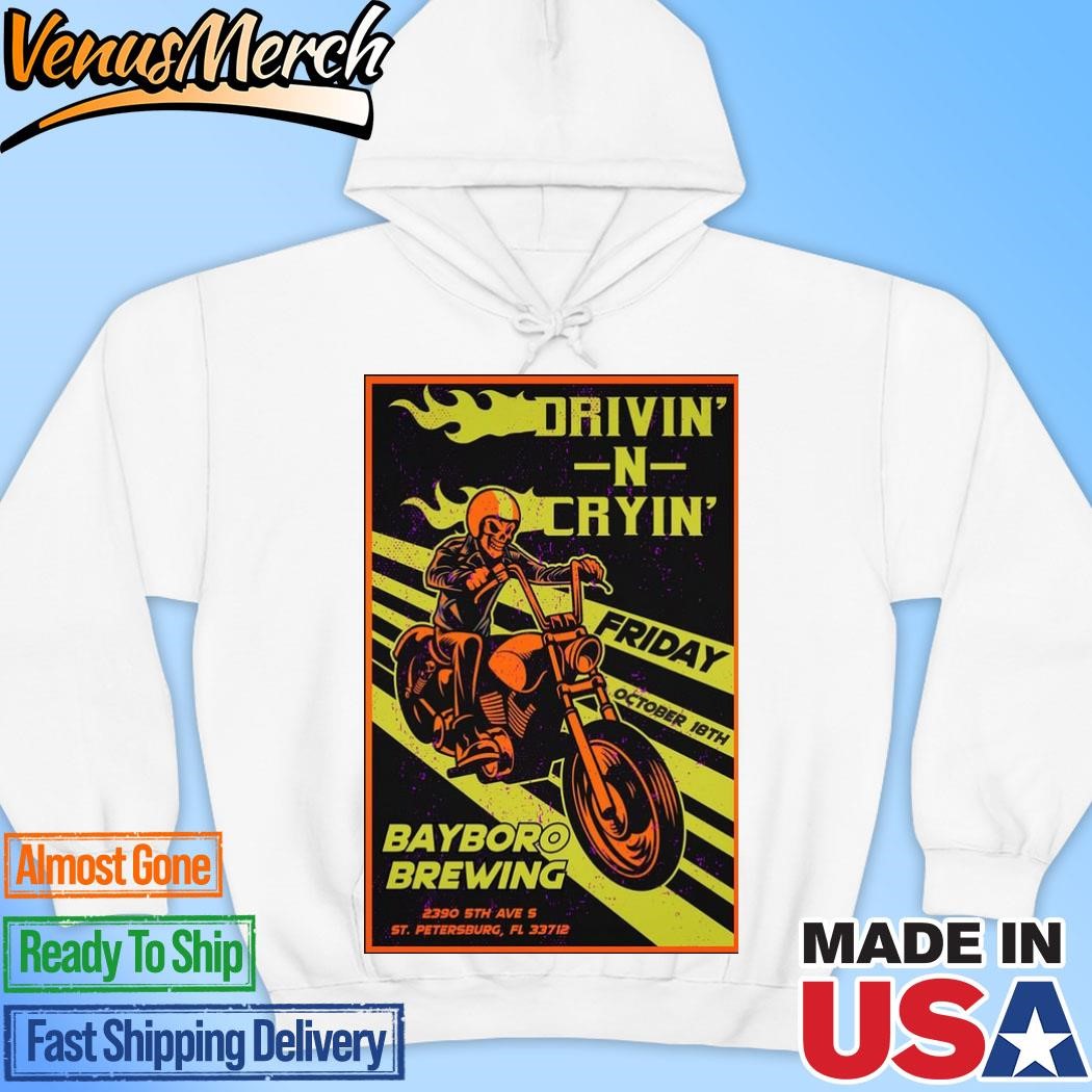 Official Drivin' N Cryin' Oct 18 2024 Bayboro Brewing Co In St. Petersburg Fl Poster Hoodie