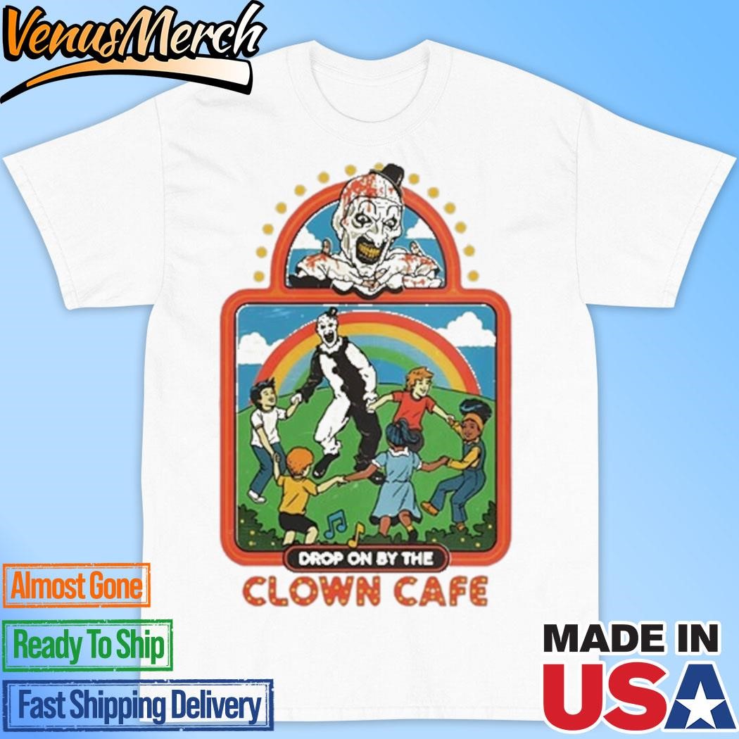 Official Drop On By The Clown Cafe The Man Downstairs Shirt