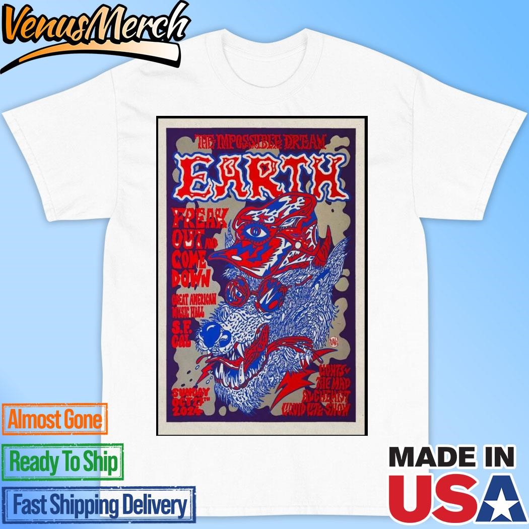 Official Earth Show At Great American Music Hall In San Francisco, CA On October 27, 2024 Poster Shirt