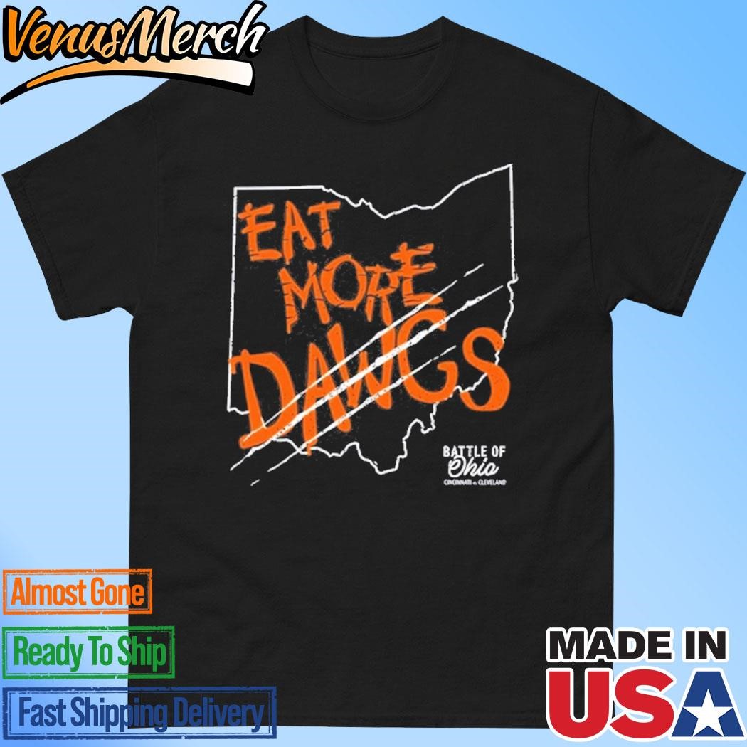 Official Eat More Dawgs Battle Of Ohio Cincinnati vs Cleveland T-Shirt