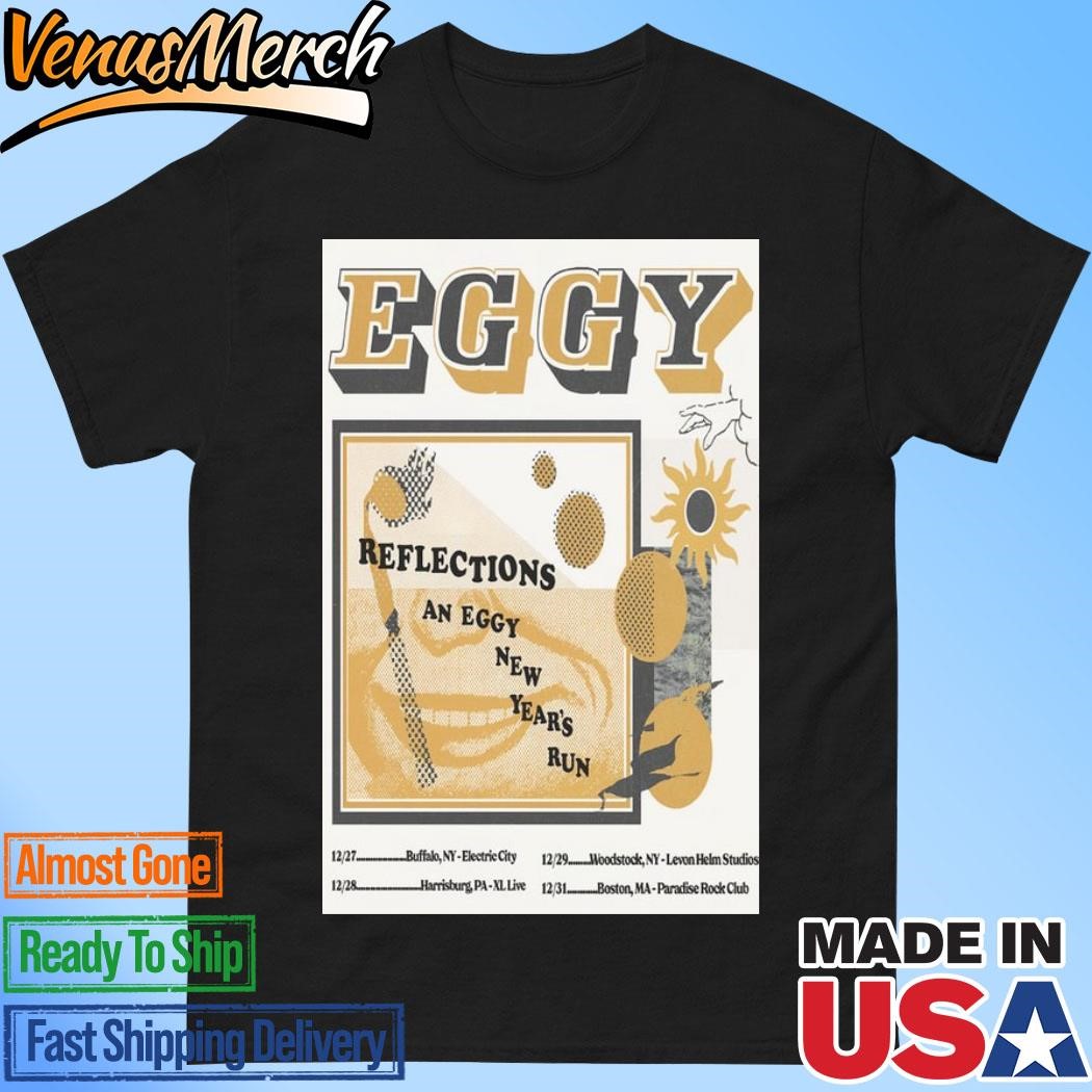 Official Eggy Reflections An Eggy New Year's Run On Dec 27-31 2024 Tour Poster Shirt