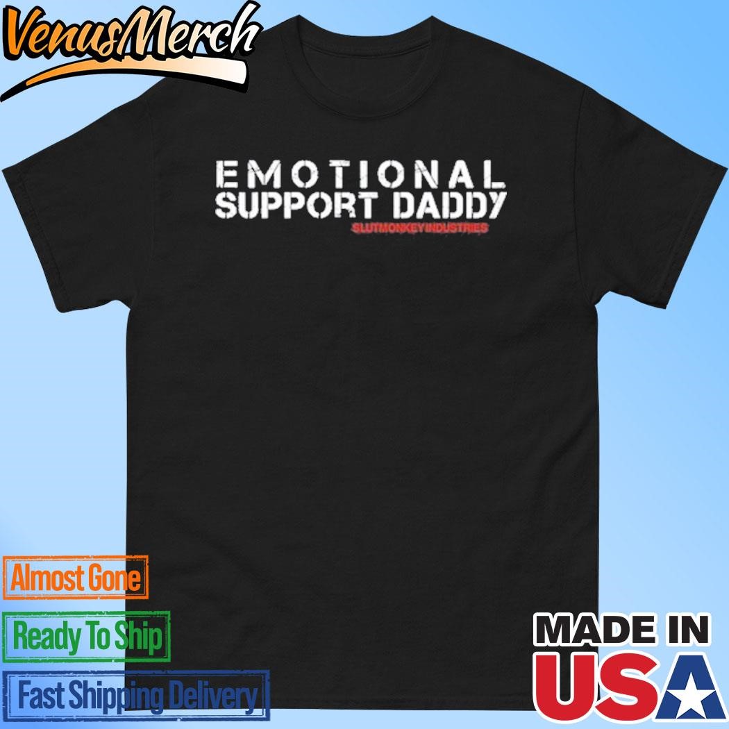 Official Emotional Support Daddy Slutmonkey Industries Shirt