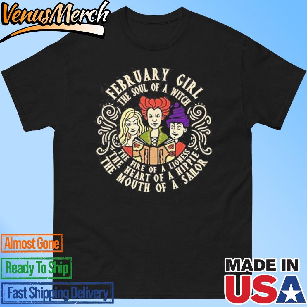 Official February Girl The Soul Of A Witch Sanderson Sisters Shirt