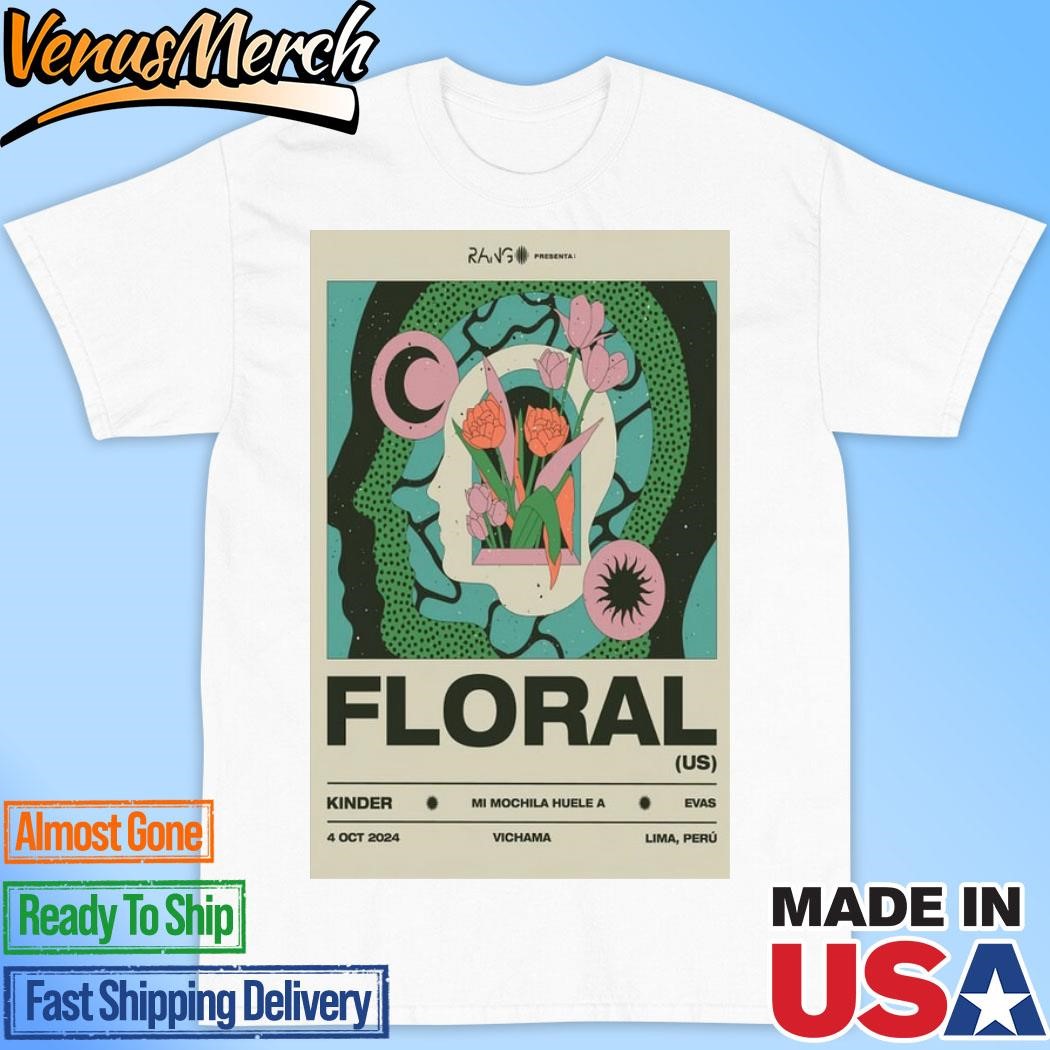 Official Floral The Band Oct 4 2024 At Lima, Peru, Vichama Conciertos Concert Tour Poster Shirt