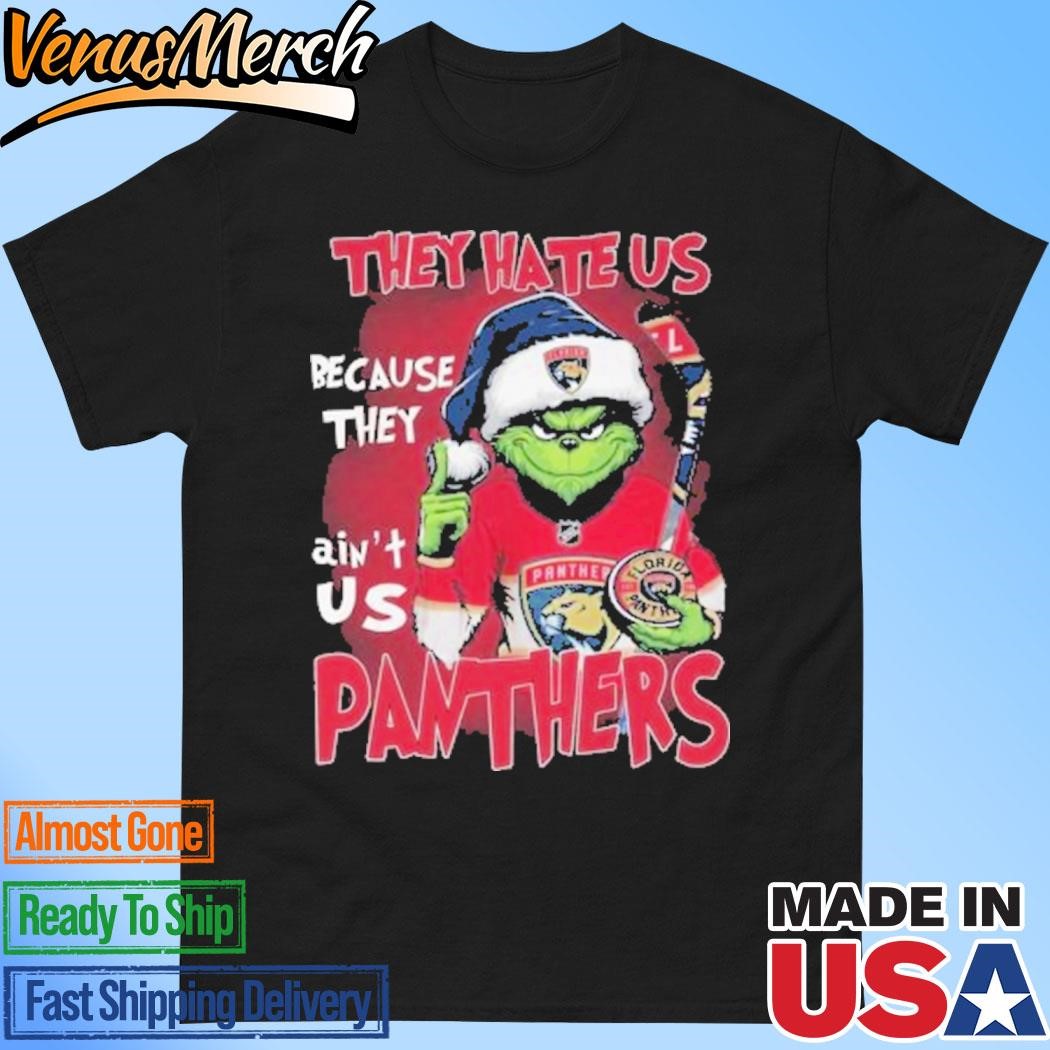 Official Florida Panthers 2024 Grinch They Hate Us Because The Ain’t Us Hockey T-Shirt