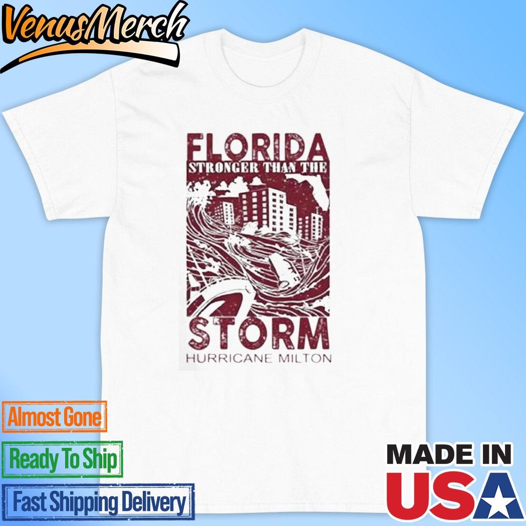 Official Florida Stronger Than The Storm Hurricane Milton T-Shirt