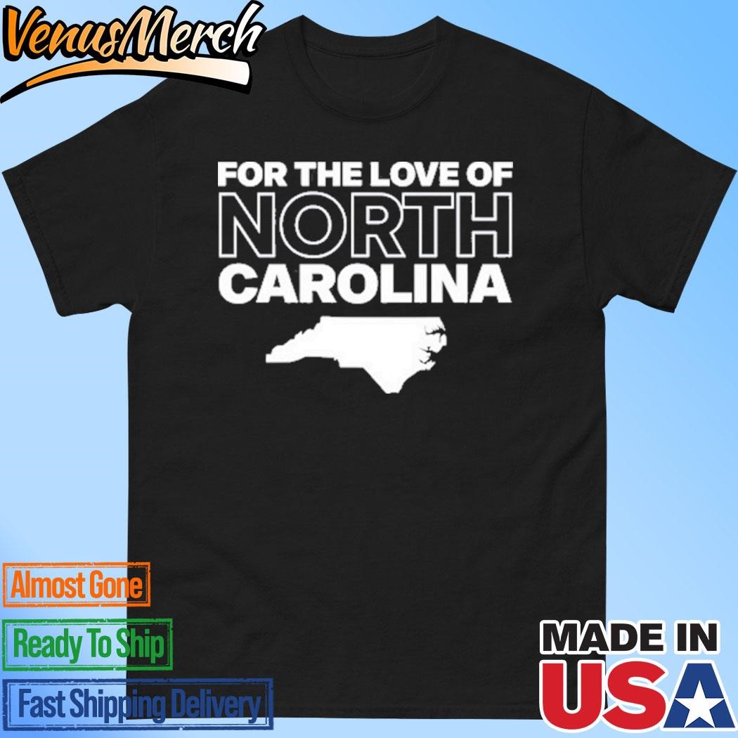 Official For The Love Of North Carolina Courage Shirt