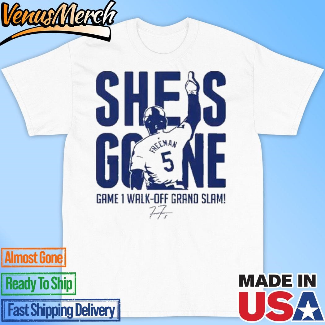 Official Freddie Freeman She Is Gone Game 1 Walk-Off Grand Slam Shirt