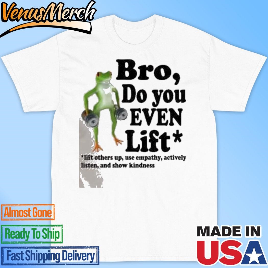 Official Frog Bro Do You Even Lift T-Shirt