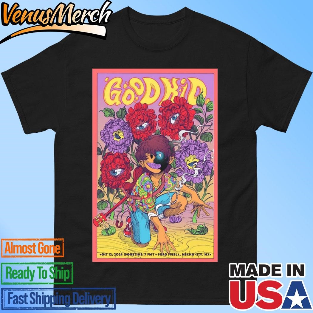 Official Good Kid Mexico City Foro Puebla October 12 2024 Poster Shirt