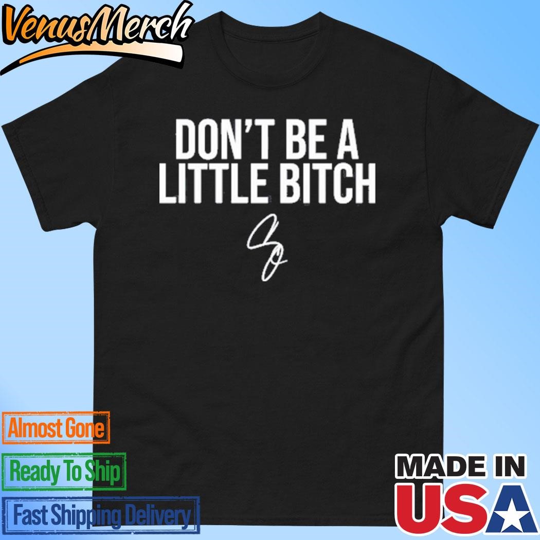 Official Grant Cardone Wearing Don't Be A Little Bitch Shirt