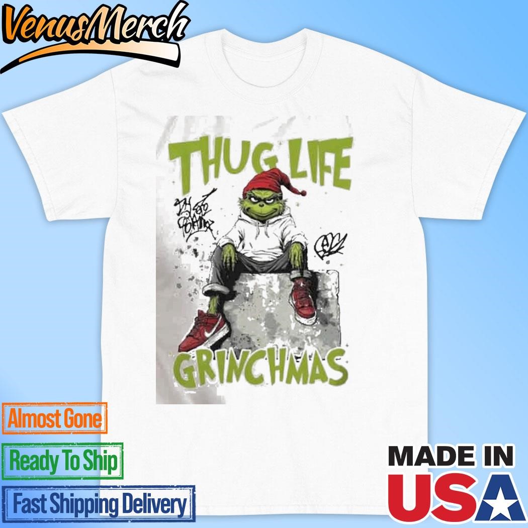 Official Grinch Thug Life Grinchmas Grinch Christmas T-Shirt