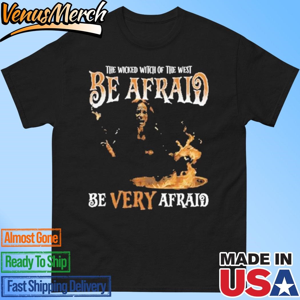 Official Harris The Wicked Witch Of The West Be Afraid Shirt