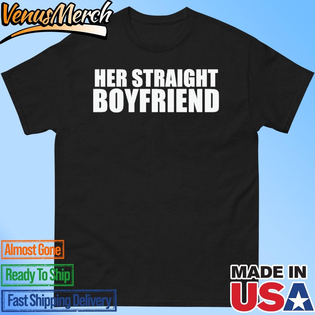 Official Her Straight Boyfriend Shirt