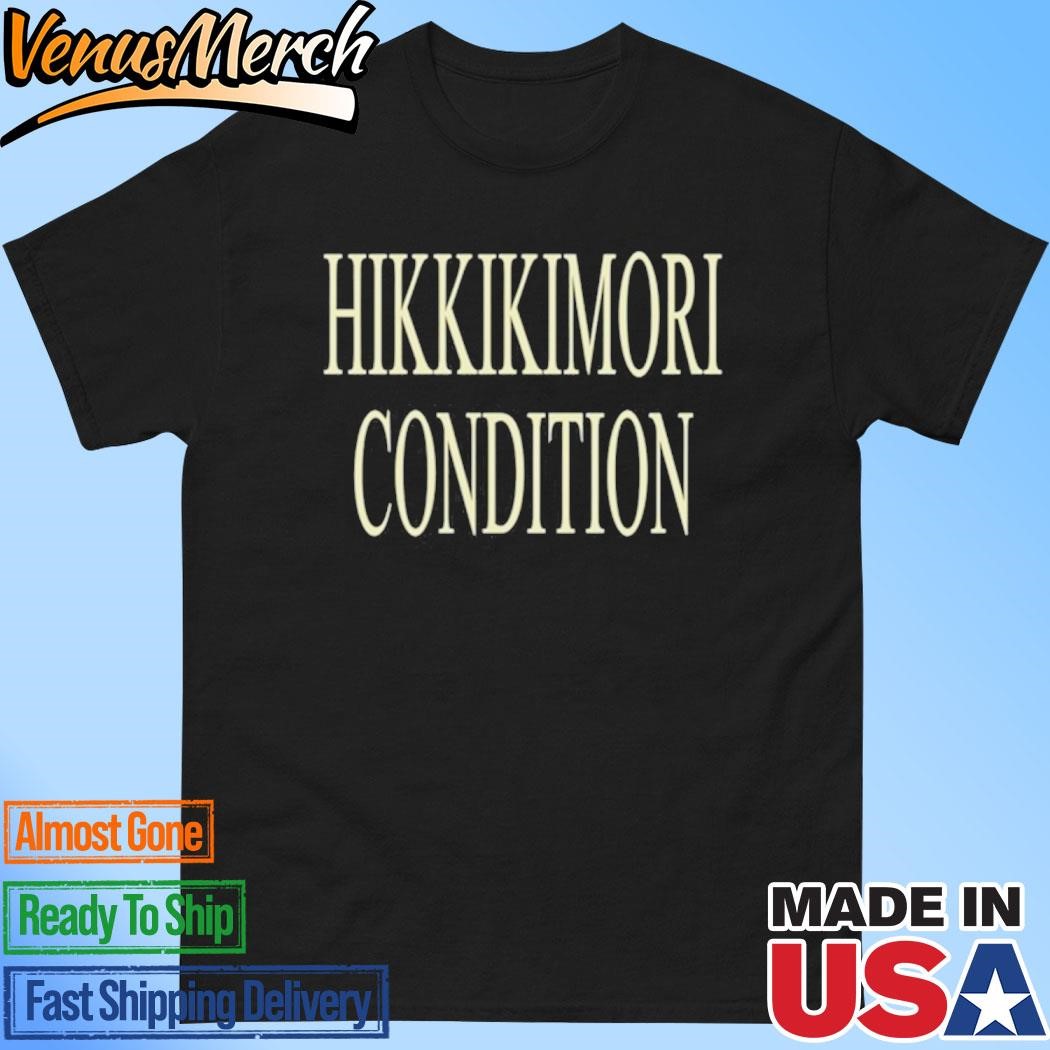 Official Hikkikimori Condition Shirt