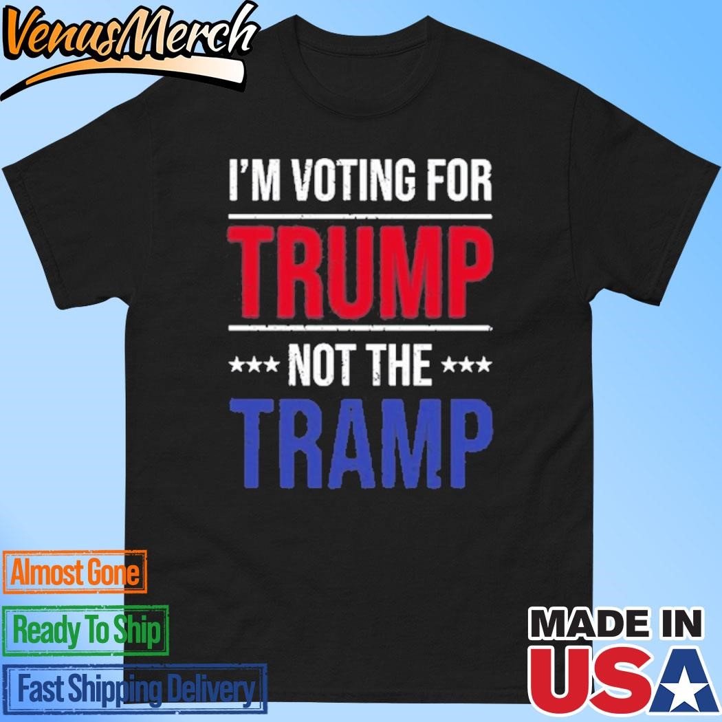 Official I Voting For Trump Not The Tramp Shirt