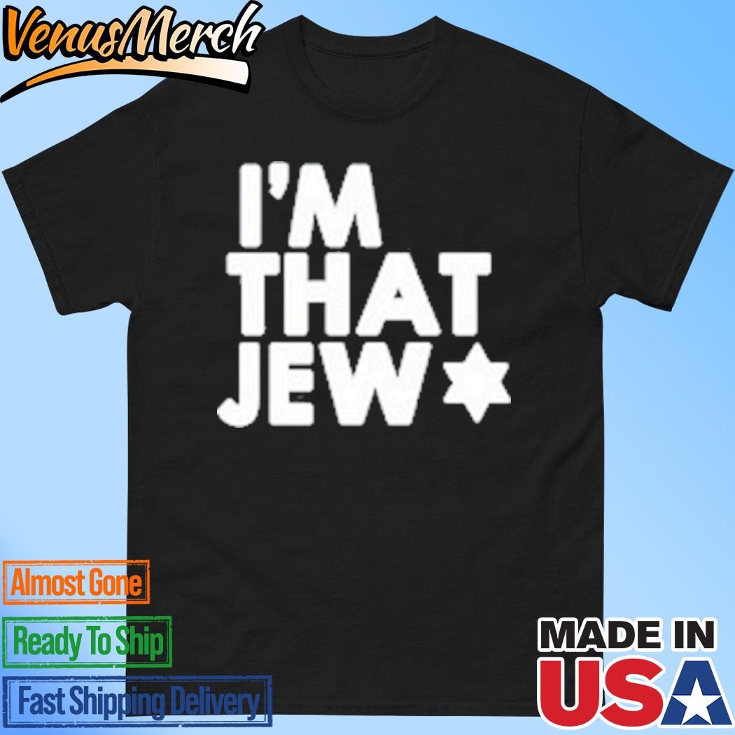 Official I'm That Jew Eitan Chitayat Shirt