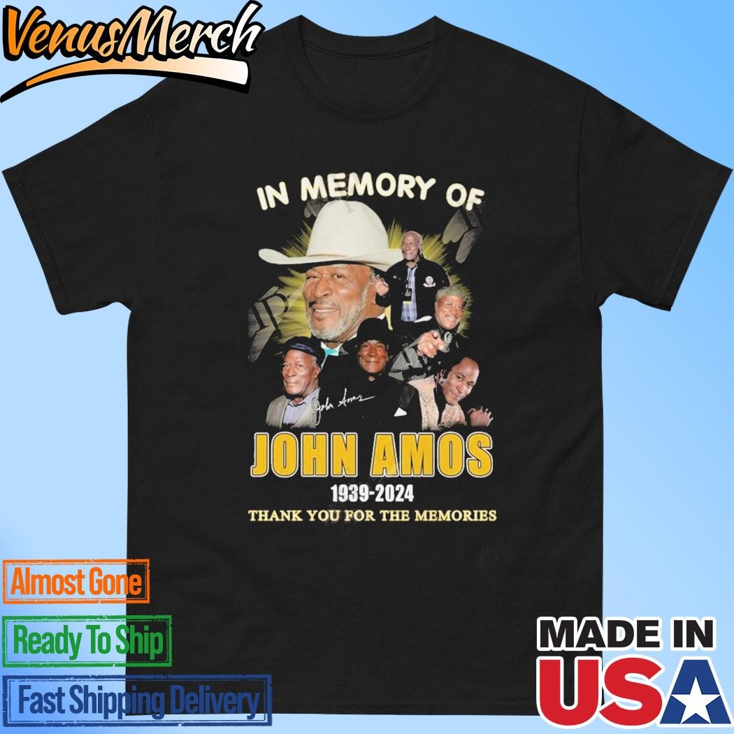 Official In Memory Of John Amos 1939-2024 Thank You For The Memories T-Shirt