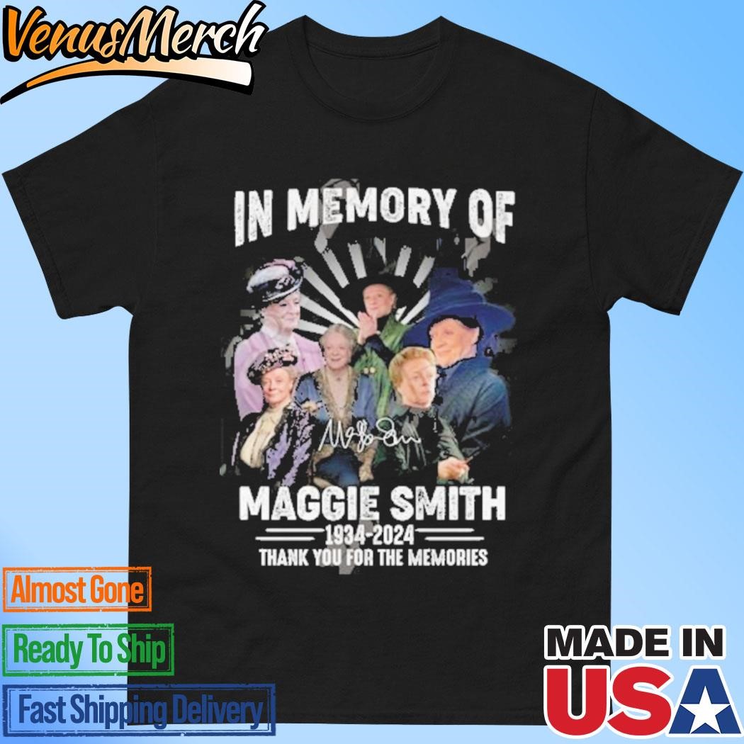 Official In Memory Of Maggie Smith 1934-2024 Thank You For The Memories T-Shirt